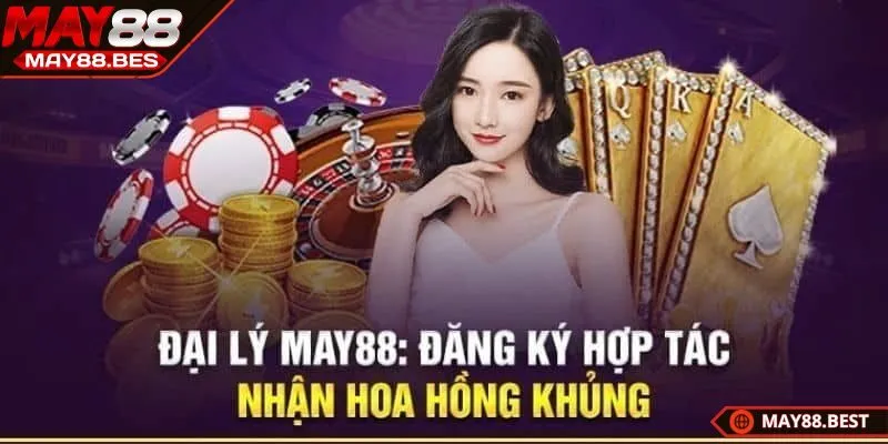 Khái quát về đại lý MAY88