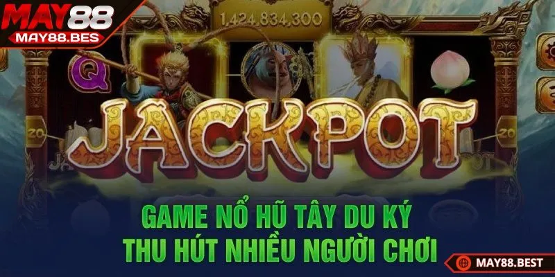 Tây Du Ký – Trải nghiệm giải trí đầy hấp dẫn 