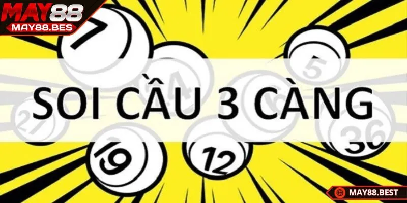 Soi cầu 3 càng theo bạc nhớ